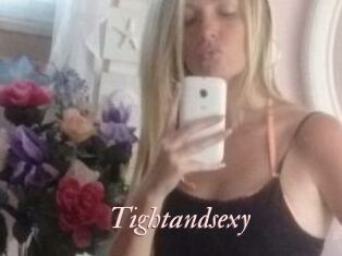 Tightandsexy