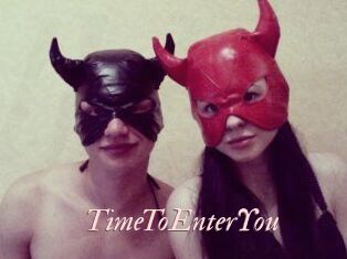 TimeToEnterYou