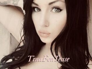 TinaFonTease