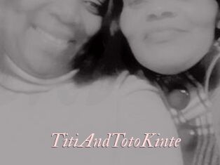 TitiAndTotoKinte