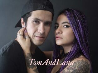 TomAndLana