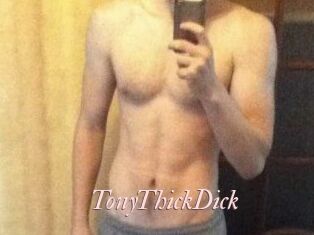TonyThickDick