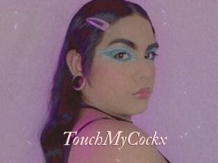 TouchMyCockx