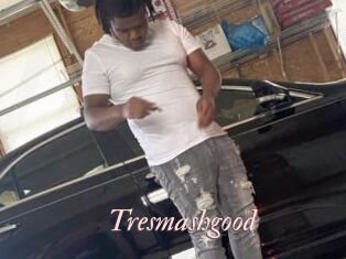 Tresmashgood