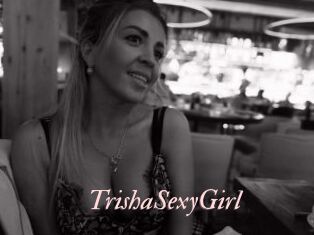 TrishaSexyGirl