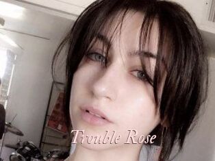 Trouble_Rose Leukelol
