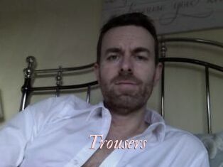 Trousers