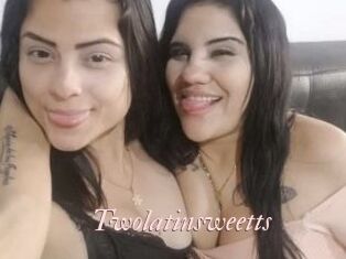 Twolatinsweetts