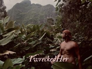 TwreckedHer