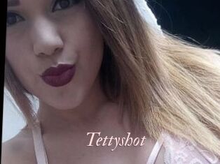 Tettyshot
