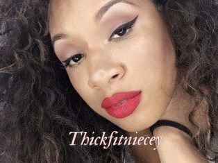 Thickfitniecey
