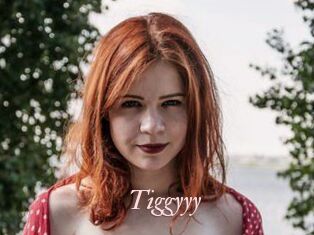 Tiggyyy