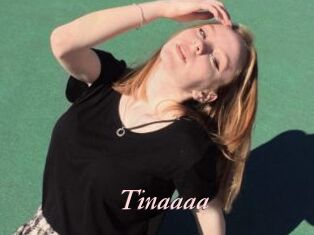 Tinaaaa