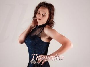 Tinaperfect