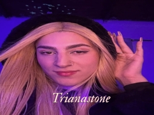 Trianastone