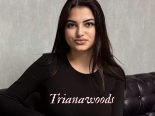 Trianawoods