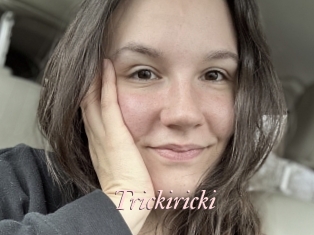 Trickiricki