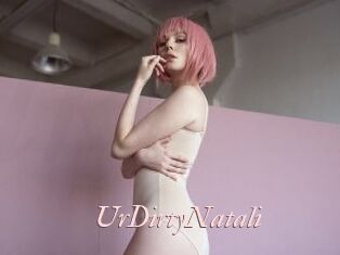 UrDirtyNatali