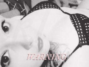 WARNING