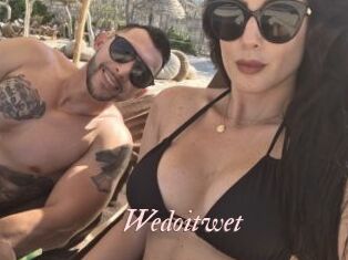Wedoitwet