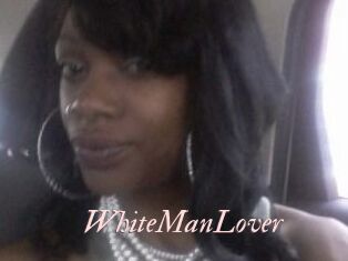 WhiteManLover