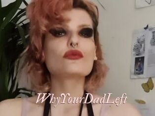 WhyYourDadLeft