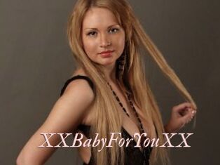XXBabyForYouXX