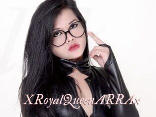 XRoyalQueenARRAx