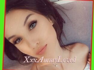 XxxAmmyLoved